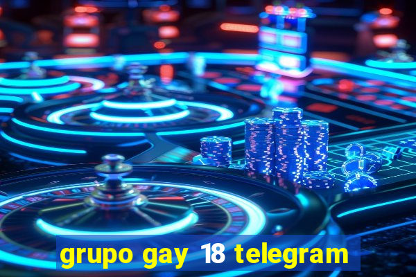 grupo gay 18 telegram